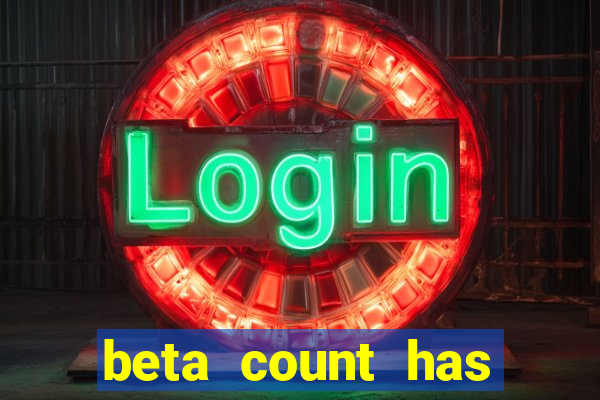 beta count has changed pt br